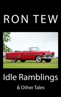 Idle Ramblings and Other Tales