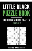 Little Black Puzzle Book: 100 Chewy Sudoku Puzzles