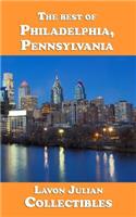 The best of Philadelphia, Pennsylvania