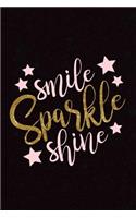 Smile Sparkle Shine: Inspirational Quote Notebook Journal