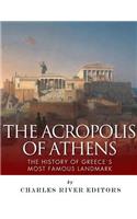 Acropolis of Athens: The History of Greece's Most Famous Landmark