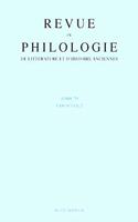 Revue de Philologie, de Litterature Et d'Histoire Anciennes Volume 79: Fascicule 2