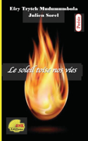 soleil toise nos vies