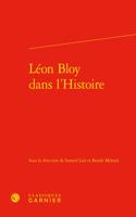 Leon Bloy Dans l'Histoire