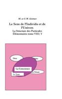 Le Sens de L'Individu Et de L'Univers