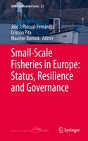 Small-Scale Fisheries in Europe: Status, Resilience and Governance