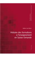 Histoire Des Formations À l'Enseignement En Suisse Romande