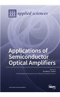Applications of Semiconductor Optical Amplifiers