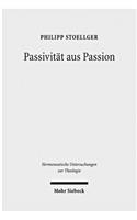 Passivitat aus Passion: Zur Problemgeschichte Einer 'Categoria Non Grata'