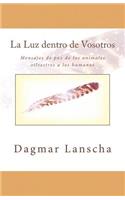 La Luz dentro de Vosotros