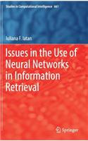Issues in the Use of Neural Networks in Information Retrieval: (661 Studies in Computational Intelligence)