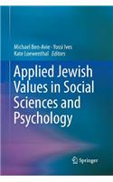 Applied Jewish Values in Social Sciences and Psychology