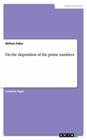 On the disposition of the prime numbers