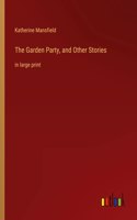 The Garden Party, and Other Stories