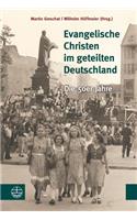 Evangelische Christen Im Geteilten Deutschland