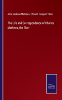 Life and Correspondence of Charles Mathews, the Elder