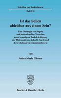 Ist Das Sollen Ableitbar Aus Einem Sein?: Eine Ontologie Von Regeln Und Institutionellen Tatsachen Unter Besonderer Berucksichtigung Der Philosophie Von John R. Searle Und Der Evolutionaren 