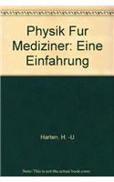 Physik Fur Mediziner: Eine Einfahrung