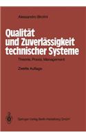 Qualit T Und Zuverl Ssigkeit Technischer Systeme: Theorie, Praxis, Management