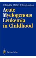 Acute Myelogenous Leukemia in Childhood