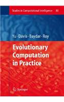 Evolutionary Computation in Practice