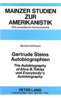 Gertrude Steins Autobiographien «The Autobiography of Alice B. Toklas» und «Everybody's Autobiography»