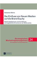 Der Einfluss Von Neuen Medien Auf Die Brand Equity