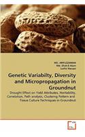 Genetic Variabilty, Diversity and Micropropagation in Groundnut