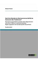 Freie Mandat als überkommenes Relikt im Parlament der Fraktionen?