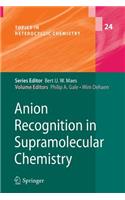 Anion Recognition in Supramolecular Chemistry