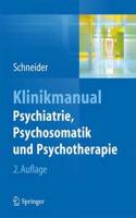 Klinikmanual Psychiatrie, Psychosomatik Und Psychotherapie