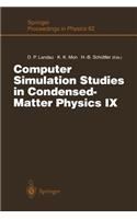 Computer Simulation Studies in Condensed-Matter Physics IX