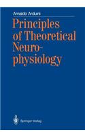 Principles of Theoretical Neurophysiology