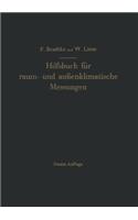 Hilfsbuch Für Raum- Und Außenklimatische Messungen Für Hygienische, Gesundheitstechnische Und Arbeitsmedizinische Zwecke
