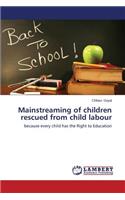 Mainstreaming of Children Rescued from Child Labour