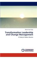 Transformation Leadership and Change Management