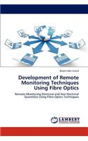 Development of Remote Monitoring Techniques Using Fibre Optics