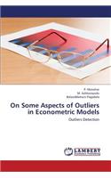 On Some Aspects of Outliers in Econometric Models