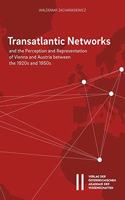 Transatlantic Networks and the Perception and Representation of Vienna and Austria Between the 1920s and 1950s