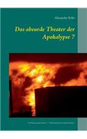 Das absurde Theater der Apokalypse 7