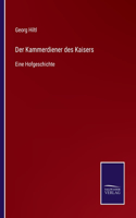 Kammerdiener des Kaisers
