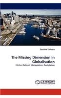 Missing Dimension in Globalisation