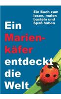Ein Marienkï¿½fer entdeckt die Welt