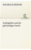 Ardinghello Und Die Gluckseligen Inseln: (German)