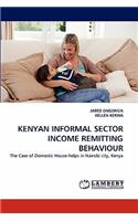 Kenyan Informal Sector Income Remitting Behaviour