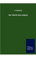 Der Werth des Lebens