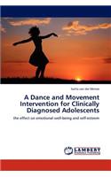 Dance and Movement Intervention for Clinically Diagnosed Adolescents