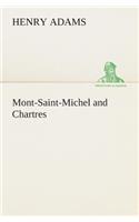 Mont-Saint-Michel and Chartres