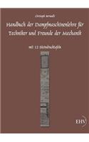 Handbuch der Dampfmaschinenlehre