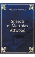 Speech of Matthias Attwood